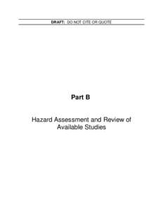 Hazard Assessment and Review of Available Studies: Part B