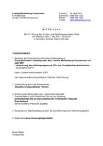 Landtag Mecklenburg-Vorpommern 6. Wahlperiode Europa- und Rechtsausschuss Schwerin, Sekretariat: