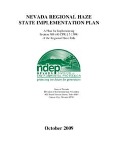 NEVADA REGIONAL HAZE STATE IMPLEMENTATION PLAN A Plan for Implementing Section[removed]CFR § [removed]of the Regional Haze Rule