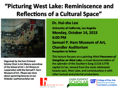 “Picturing	
  West	
  Lake:	
  Reminiscence	
  and	
   Reﬂec6ons	
  of	
  a	
  Cultural	
  Space”	
    	
   	
  