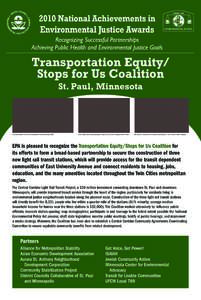 Central Corridor / Transit for Livable Communities / Sacramento Regional Transit District / Saint Paul /  Minnesota / Transportation Equity Network / Gateway Corridor / Transportation in the United States / Light rail in Minnesota / Minneapolis–Saint Paul