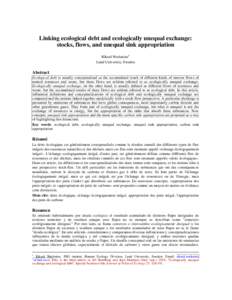 Linking ecological debt and ecologically unequal exchange: stocks, flows, and unequal sink appropriation Rikard Warlenius 1 Lund University, Sweden  Abstract
