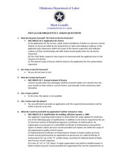 Oklahoma Department of Labor  Mark Costello COMMISSIONER OF LABOR  INSTALLER FREQUENTLY ASKED QUESTIONS