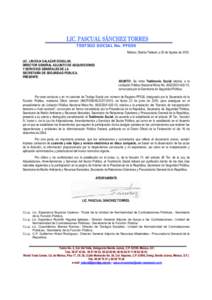 TESTIGO SOCIAL No. PF030 México, Distrito Federal, a 02 de Agosto deLIC. LINCOLN SALAZAR DOUGLAS. DIRECTOR GENERAL ADJUNTO DE ADQUISICIONES Y SERVICIOS GENERALES DE LA SECRETARÍA DE SEGURIDAD PÚBLICA.