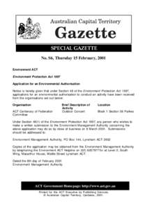 SPECIAL GAZETTE No. S6, Thursday 15 February, 2001 Environment ACT Environment Protection Act 1997 Application for an Environmental Authorisation