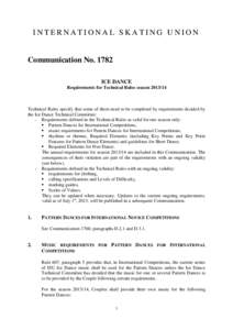 INTERNATIONAL SKATING UNION  Communication NoICE DANCE Requirements for Technical Rules season