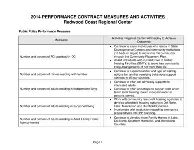 2014 PERFORMANCE CONTRACT MEASURES AND ACTIVITIES Redwood Coast Regional Center Public Policy Performance Measures Activities Regional Center will Employ to Achieve Outcomes
