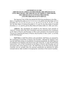 AMENDMENTS TO THE OHIO RULES OF APPELLATE PROCEDURE, THE OHIO RULES OF CIVIL PROCEDURE, THE OHIO RULES OF CRIMINAL PROCEDURE, THE OHIO RULES OF JUVENILE PROCEDURE, AND THE OHIO RULES OF EVIDENCE The Supreme Court of Ohio