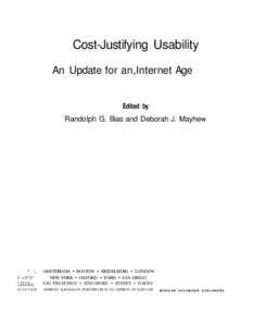 Cost-Justifying Usability An Update for an,Internet Age Edited by  Randolph G. Bias and Deborah J. Mayhew