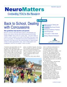 NeuroMatters  Fall 2014, Issue 24 Connecting YOU to the Research