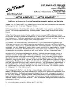 FOR IMMEDIATE RELEASE  Solano County Transit July 7, 2011 Contact: Jim McElroy