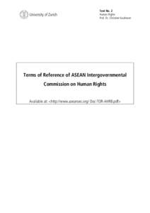 Text No. 2 Human Rights Prof. Dr. Christine Kaufmann Terms of Reference of ASEAN Intergovernmental Commission on Human Rights