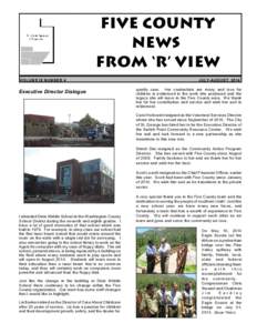 FIVE COUNTY NEWS FROM ‘R’ VIEW VOLUM E IX NUM BER 4  Executive Director Dialogue