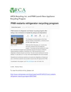ARCA Recycling, Inc. and PNM Launch New Appliance Recycling Program Credits: Ruidoso News  To view the article online, please visit: