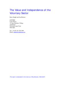 The Value and Independence of the Voluntary Sector Barry Knight and Sue Robson CENTRIS Crane House 19 Apex Business Village