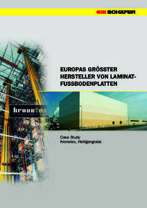 EUROPAS GRÖSSTER HERSTELLER VON LAMINATFUSSBODENPLATTEN Case Study Kronotex, Heiligengrabe