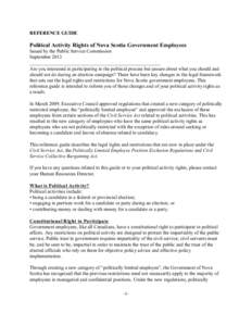 REFERENCE GUIDE  Political Activity Rights of Nova Scotia Government Employees Issued by the Public Service Commission September 2013 _____________________________________________________