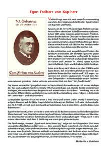 Egon Freiherr von Kap-herr  V ielfach fragt man sich nach einem Zusammenhang zwischen dem bekannten Schriftsteller Egon Freiherr