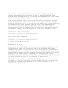 The on-site evaluation of the University of North Dakota College of Nursing & Professional Disciplines Doctor of Nursing Practice (DNP) program with the Commission on Collegiate Nursing Education (CCNE) takes place on Fe