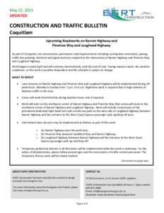 May 22, 2015 UPDATED CONSTRUCTION AND TRAFFIC BULLETIN Coquitlam Upcoming Roadworks on Barnet Highway and