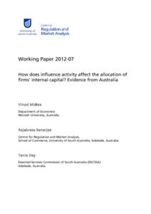 Working Paper[removed]How does influence activity affect the allocation of firms’ internal capital? Evidence from Australia Vinod Mishra Department of Economics