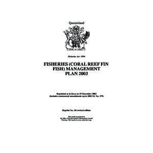 Queensland  Fisheries Act 1994 FISHERIES (CORAL REEF FIN FISH) MANAGEMENT