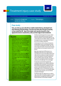 Treatment injury case study November 2009 – Issue 17 Sharing information to enhance patient safety  EVENT: