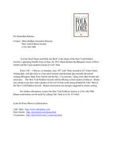 For Immediate Release Contact: Ellen McHale, Executive Director New York Folklore Society[removed]  “Let the Good Times (and Folk Art) Roll” is the theme of the New York Folklore