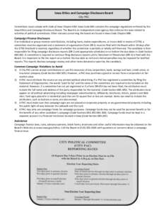 Iowa Ethics and Campaign Disclosure Board City PAC Committees must comply with Code of Iowa Chapter 68A. Iowa Code 68A contains the campaign regulations enforced by the Iowa Ethics and Campaign Disclosure Board. The Boar