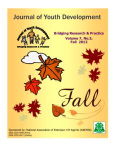 Journal of Youth Development Bridging Research & Practice Volume 7, No.3, Fall[removed]Sponsored by: National Association of Extension 4-H Agents (NAE4HA)