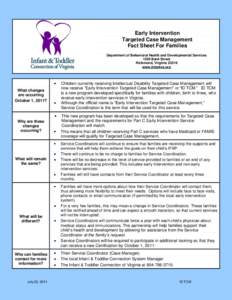 Early Intervention Targeted Case Management Fact Sheet For Families Department of Behavioral Health and Developmental Services 1220 Bank Street Richmond, Virginia 23219
