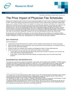 April 2014 Barry Lipton, John Robertson, Patrick O’Brien, and Dan Corro The Price Impact of Physician Fee Schedules Physician fee schedules specify a maximum amount reimbursable (MAR) for a large number of medical serv