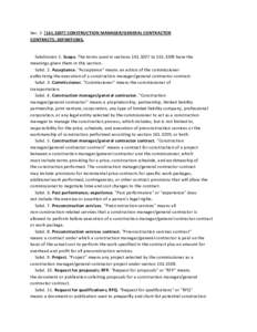 Sec[removed]CONSTRUCTION MANAGER/GENERAL CONTRACTOR CONTRACTS; DEFINITIONS. Subdivision 1. Scope. The terms used in sections[removed]to[removed]have the meanings given them in this section. Subd. 2. Acceptance. 