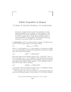 Sobolev Inequalities in Disguise D. Bakry, T. Coulhon, M. Ledoux, & L. Saloff-Coste We present a simple and direct proof of the equivalence of various functional inequalities such as Sobolev or Nash inequalities. This pr