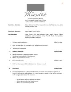 2  Finance Committee Meeting Date: February 26, 2014; Time: 9:15 AM Early Learning Coalition Board Room Committee Attendees: