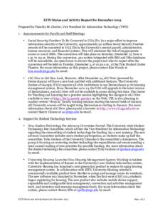 EITS Status and Activity Report for December 2013 Prepared by Timothy M. Chester, Vice President for Information Technology (VPIT) 1. Announcements for Faculty and Staff Meetings •  Social Security Numbers To Be Conver