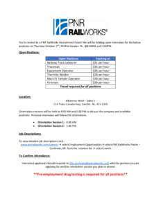 You’re invited to a PNR RailWorks Recruitment Event! We will be holding open interviews for the below positions on Thursday October 2nd, 2014 in Gander, NL. @8:00AM and 1:00PM. Open Positions: Open Positions Starting a