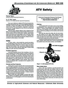 Oklahoma Cooperative Extension Service  BAE-1228 ATV Safety Randy Taylor