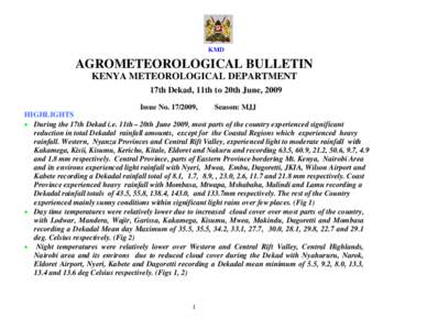 KMD  AGROMETEOROLOGICAL BULLETIN KENYA METEOROLOGICAL DEPARTMENT 17th Dekad, 11th to 20th June, 2009 Issue No[removed],