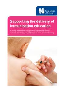 Supporting the delivery of immunisation education A quality framework to support the implementation of national standards and guidelines on immunisation training  Acknowledgements