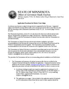 STATE OF MINNESOTA  Office of Governor Mark Dayton 130 State Capitol ♦ 75 Rev. Dr. Martin Luther King Jr. Boulevard ♦ Saint Paul, MN[removed]Application Procedures for District Court Judge