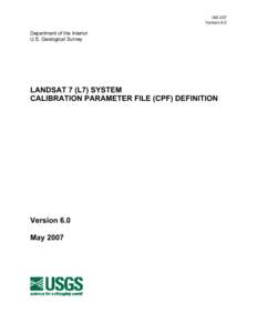 Landsat 7 / Calibration / Tagged Image File Format / AS/400 Control Language / Statistics / Cadastro de Pessoas Físicas / Computing
