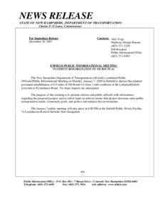 NEWS RELEASE STATE OF NEW HAMPSHIRE, DEPARTMENT OF TRANSPORTATION Charles P. O’Leary, Commissioner For Immediate Release December 10, 2007