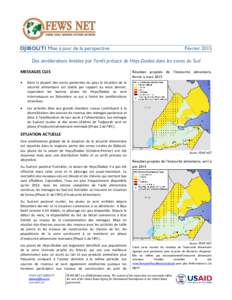 DJIBOUTI Mise à jour de la perspective  Février 2015 Des améliorations limitées par l’arrêt précoce de Heys-Dadaa dans les zones du Sud Résultats projetés de l’insécurité alimentaire,