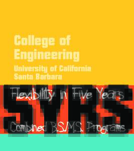 College of Engineering University of California Santa Barbara  5YRS