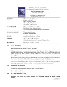 REGIONAL HEALTH AUTHORITY CHURCHILL, MANITOBA R0B 0E0 CANADA BOARD OF DIRECTORS MEETING MINUTES THURSDAY, 28 OCTOBER 2004 BOARDROOM[removed]Hours