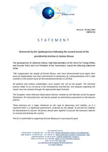 Brussels, 19 May[removed]STATEMENT Statement by the Spokesperson following the second round of the presidential election in Guinea Bissau