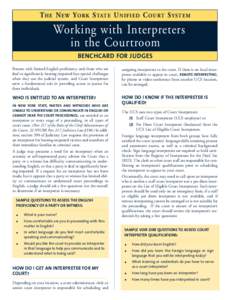 T H E N EW Y O R K S TAT E U N I F I E D C O U RT S Y S T E M  Working with Interpreters in the Courtroom BENCHCARD FOR JUDGES Persons with limited English proficiency and those who are