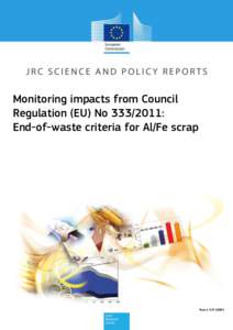 Monitoring impacts from Council Regulation (EU) No: End-of-waste criteria for Al/Fe scrap 20xx