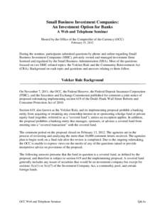 Small Business Investment Companies: An Investment Option for Banks A Web and Telephone Seminar Hosted by the Office of the Comptroller of the Currency (OCC) February 15, 2012